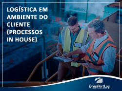 Logística em ambiente do cliente (Processos in house)